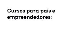 Cursos para professores e recreadores 1)	Formação para professores 2)	Brincarte